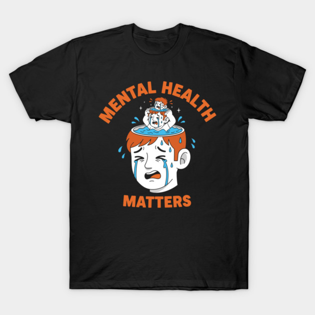 Mental Health Matters T-Shirt by enrynz