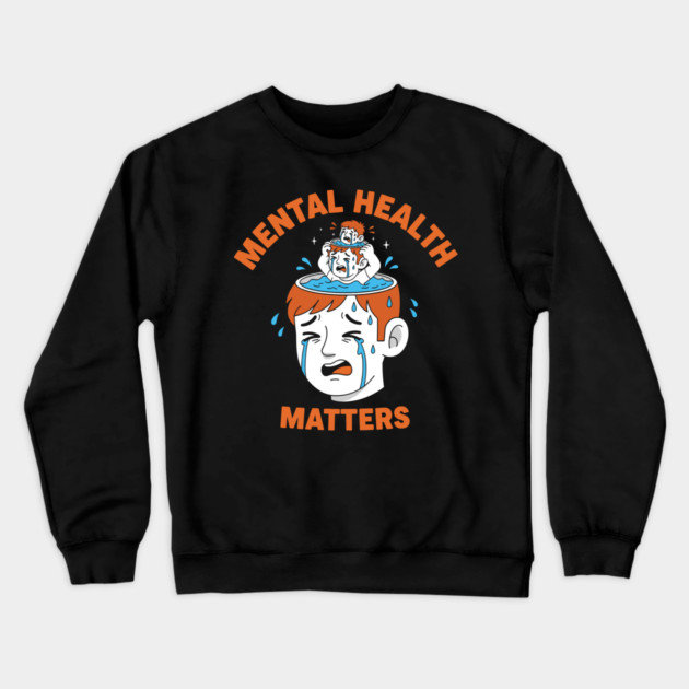 Mental Health Matters Crewneck Sweatshirt by enrynz