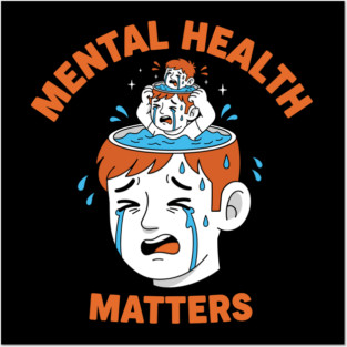 Mental Health Matters Posters and Art