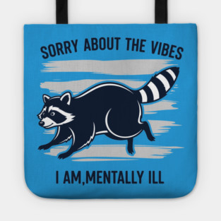 Sorry About the Vibes Tote
