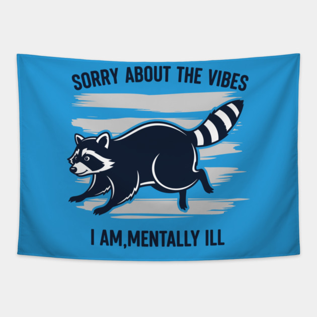 Sorry About the Vibes Tapestry by enrynz