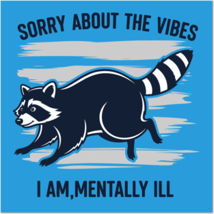 Sorry About the Vibes Posters and Art