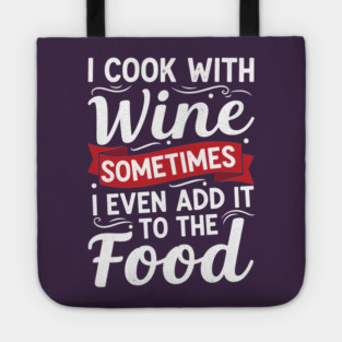 I Cook with Wine Tote