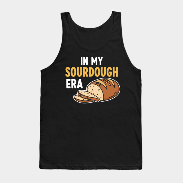 In My Sourdough Era Tank Top by enrynz