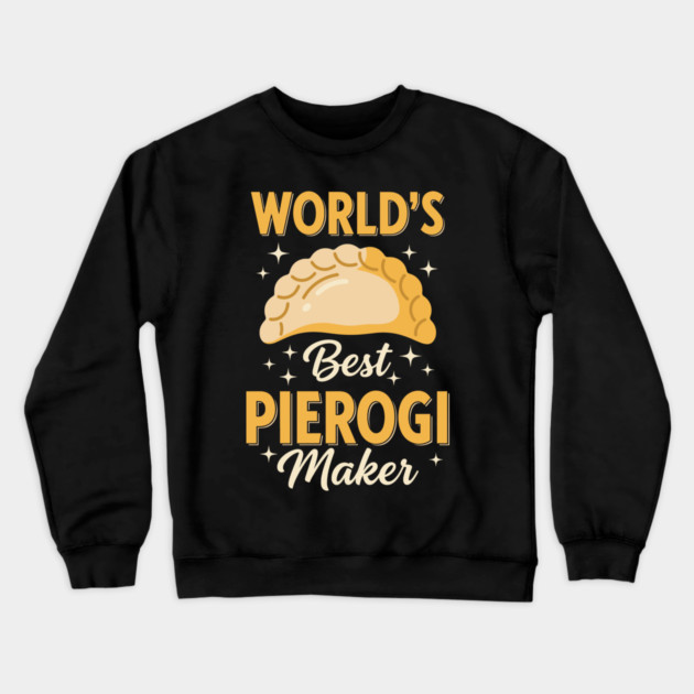 World's Best Pierogi Maker Crewneck Sweatshirt by enrynz