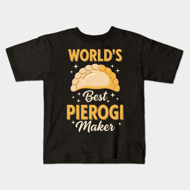 World's Best Pierogi Maker Kids T-Shirt by enrynz