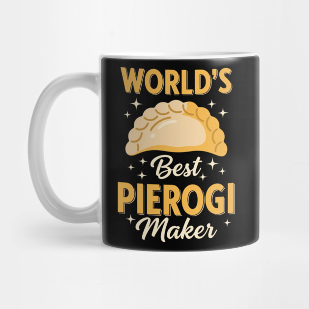 World's Best Pierogi Maker by enrynz