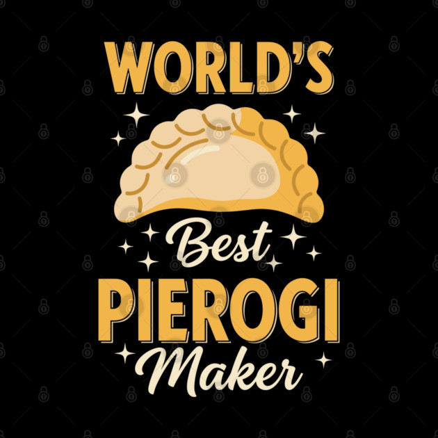 World's Best Pierogi Maker by enrynz