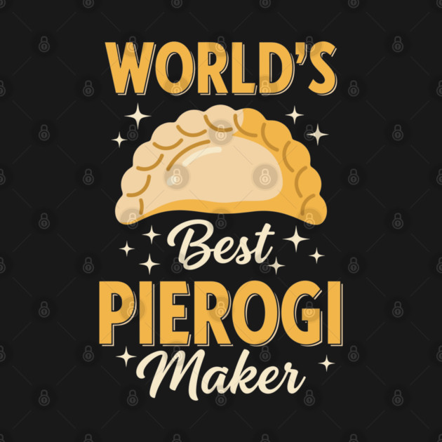 World's Best Pierogi Maker by enrynz