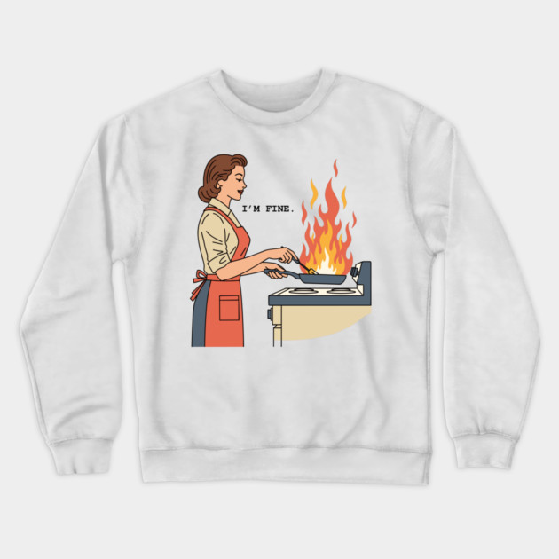 I'm Fine Crewneck Sweatshirt by enrynz