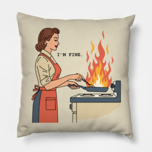 I'm Fine Pillow