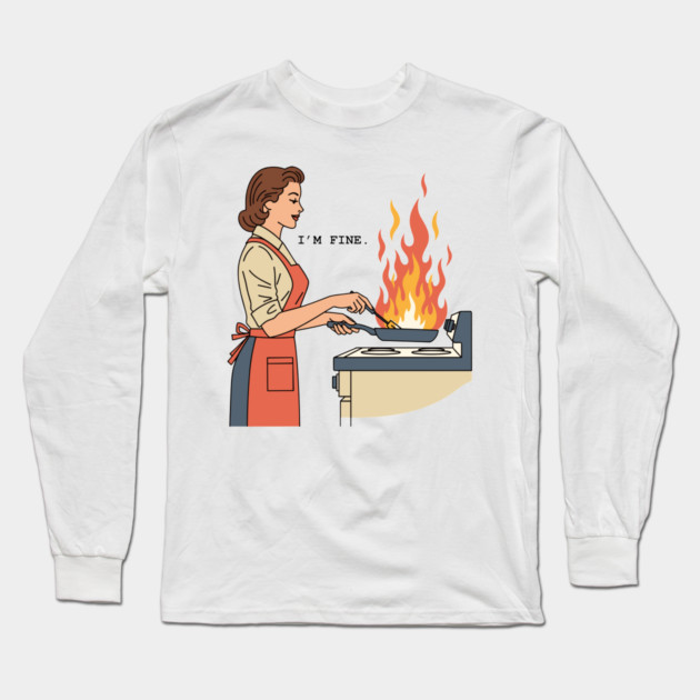 I'm Fine Long Sleeve T-Shirt by enrynz