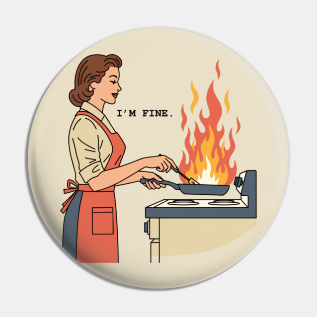 I'm Fine Pin by enrynz