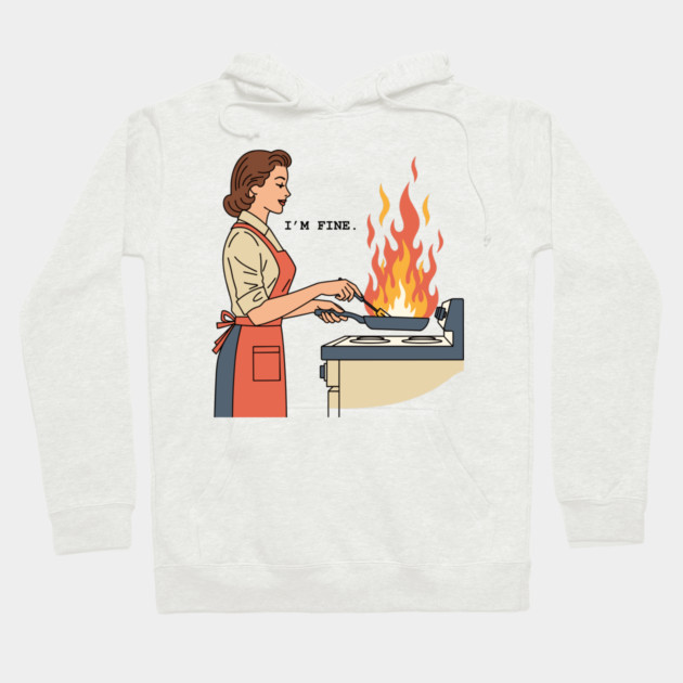 I'm Fine Hoodie by enrynz