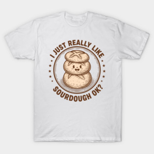 Sourdough Lover T-Shirt