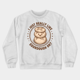 Sourdough Lover Crewneck Sweatshirt