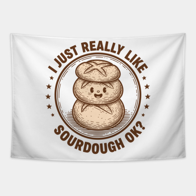 Sourdough Lover Tapestry by enrynz