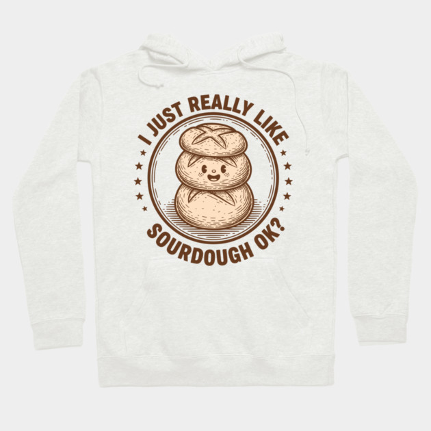 Sourdough Lover Hoodie by enrynz
