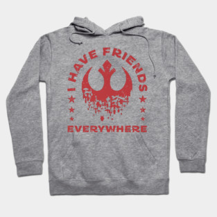 I Have Friends Everywhere Hoodie