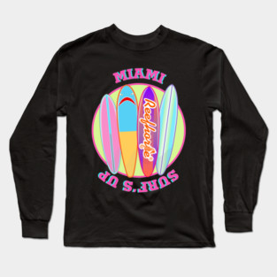 Miami Surf's Up Long Sleeve T-Shirt
