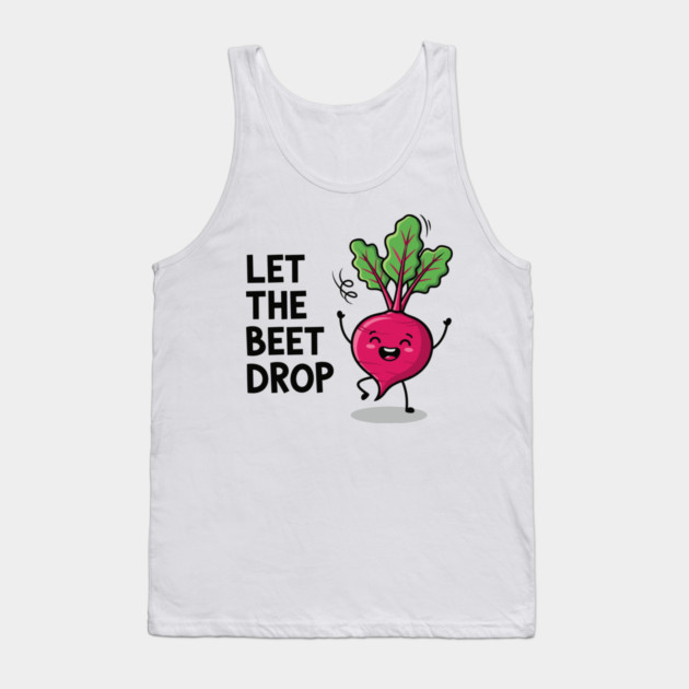 Let the Beet Drop Tank Top by enrynz