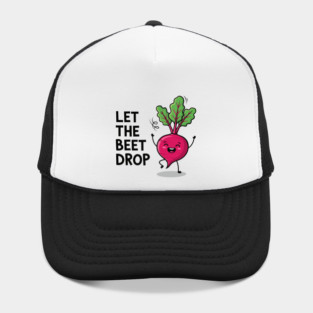 Let the Beet Drop Hat