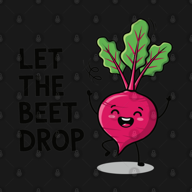 Let the Beet Drop by enrynz