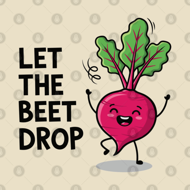 Let the Beet Drop by enrynz