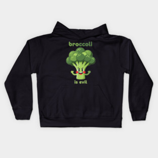 Broccoli is Evil Kids Hoodie