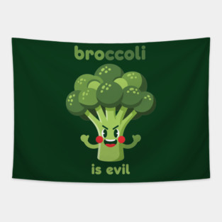 Broccoli is Evil Tapestry