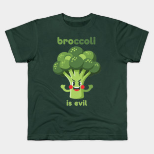 Broccoli is Evil Kids T-Shirt