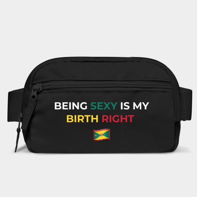 Being Sexy is My Birth Right Grenada by Drago