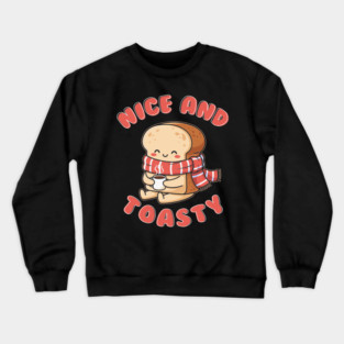 Nice and Toasty Crewneck Sweatshirt