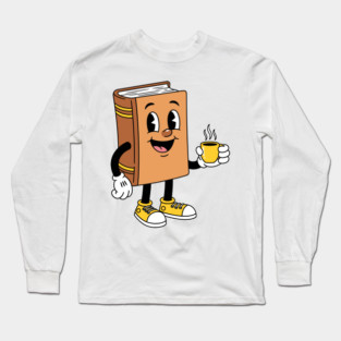Happy Book Sipping Coffee Long Sleeve T-Shirt