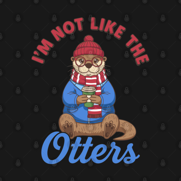 I'm Not Like the Otters by enrynz