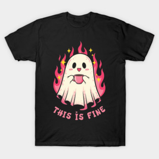 This is Fine T-Shirt