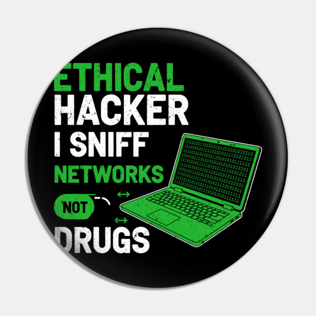 I Sniff Networks Not Drugs! Pin by enrynz