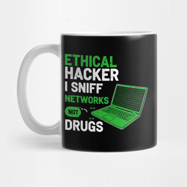 I Sniff Networks Not Drugs! by enrynz