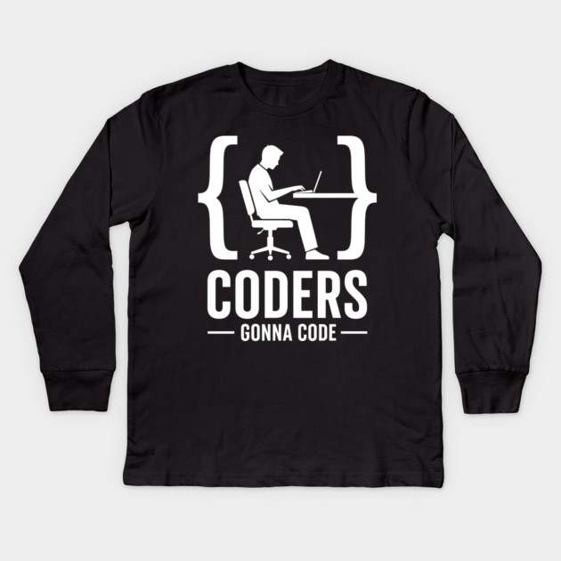 Coders Gonna Code Kids Long Sleeve T-Shirt by enrynz