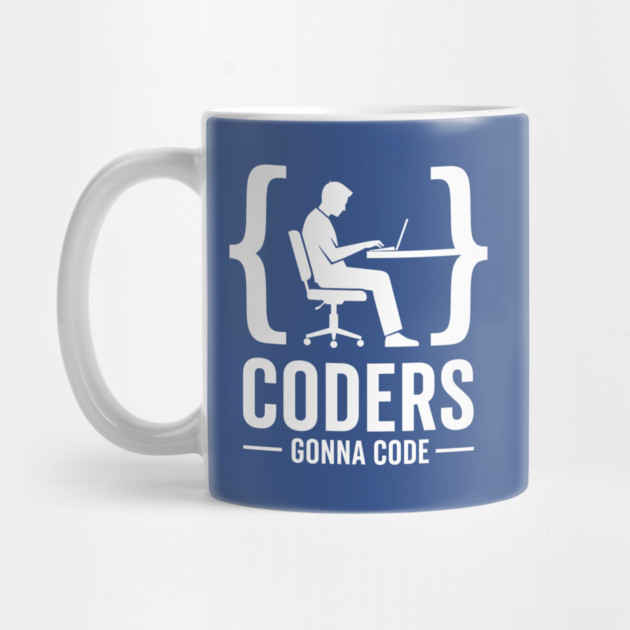 Coders Gonna Code by enrynz