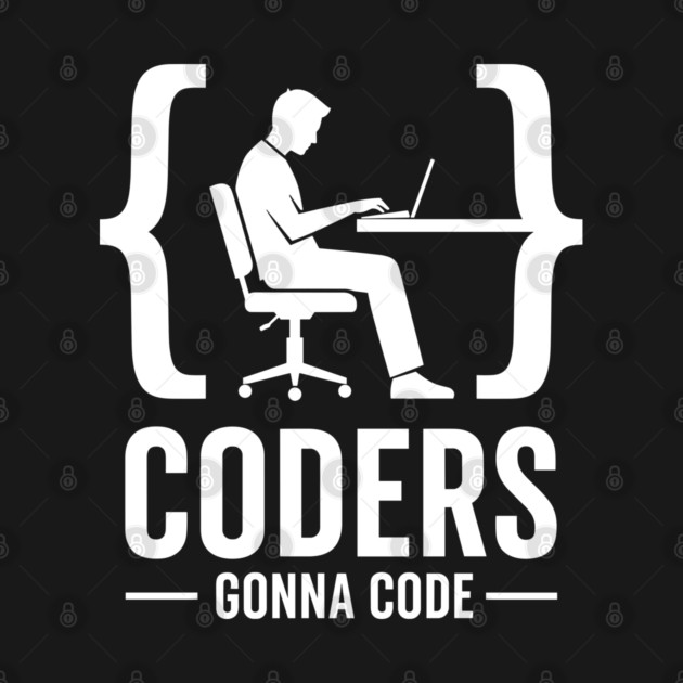 Coders Gonna Code by enrynz