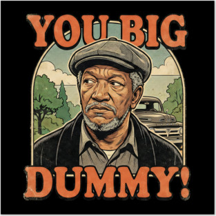 Fred Sandford You Big Dummy Posters and Art