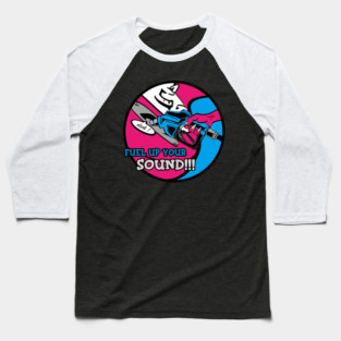 FUEL UP YOUR SOUND !!! Baseball T-Shirt