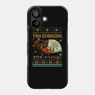 Tax Evasion Lobster Ugly Christmas Phone Case