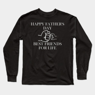 Happy Fathers Day Long Sleeve T-Shirt