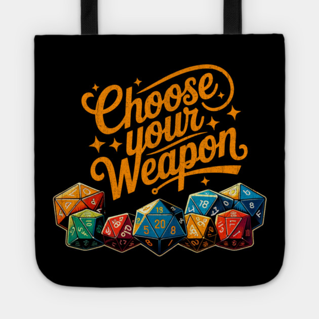 Distressed Choose your Weapon for board gamers and Table top Fans Tote by Joaddo