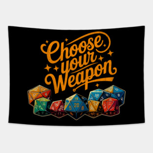 Distressed Choose your Weapon for board gamers and Table top Fans Tapestry
