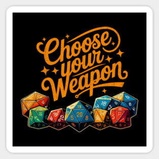Distressed Choose your Weapon for board gamers and Table top Fans Magnet