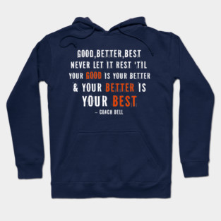 Good Better Best - Coach Ben Hoodie