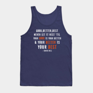 Good Better Best - Coach Ben Tank Top